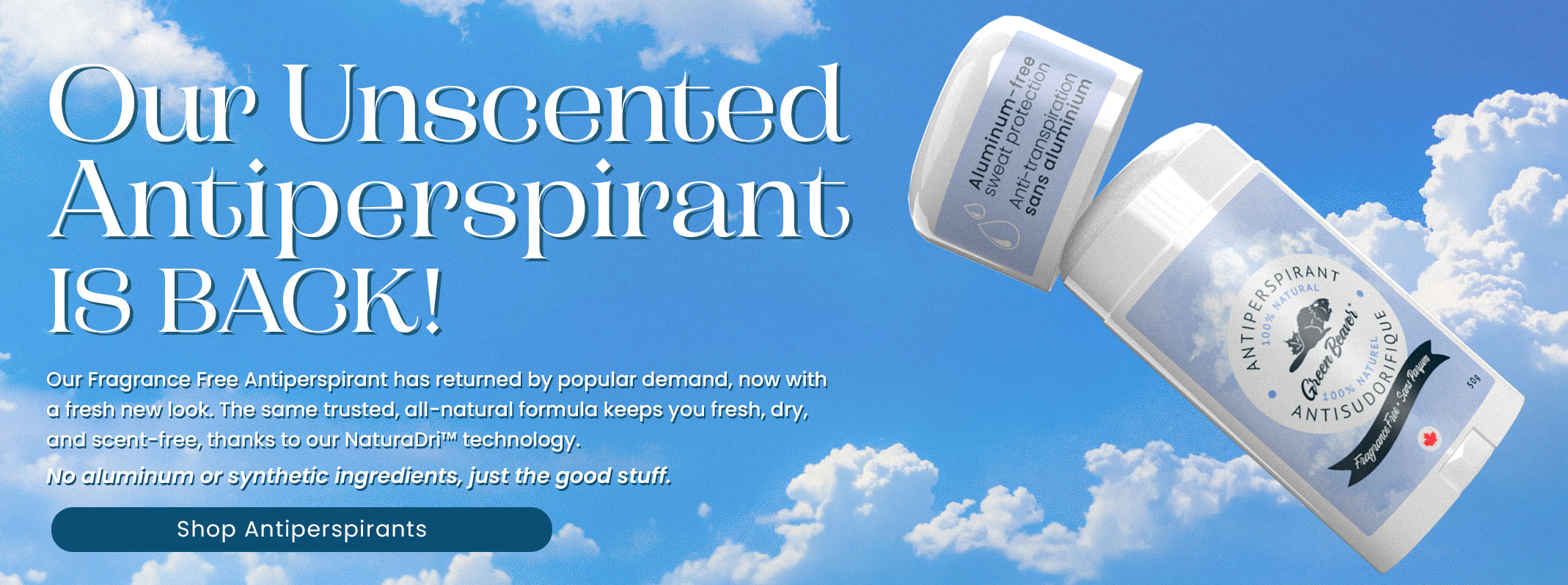 New Green Beaver unscented aluminum-free antiperspirant, partially open tube, displayed with a bright blue sky and fluffy clouds in the background.